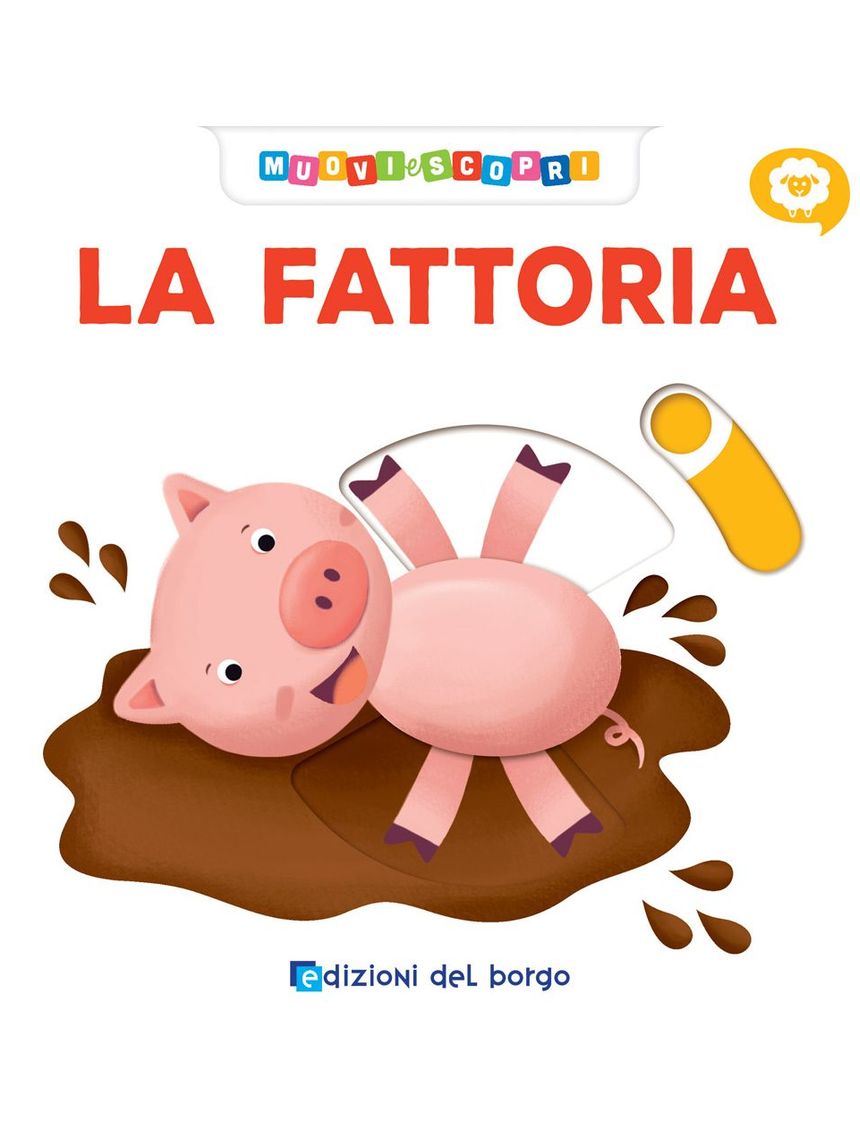 Giunti - fattoria - muovi e scopri